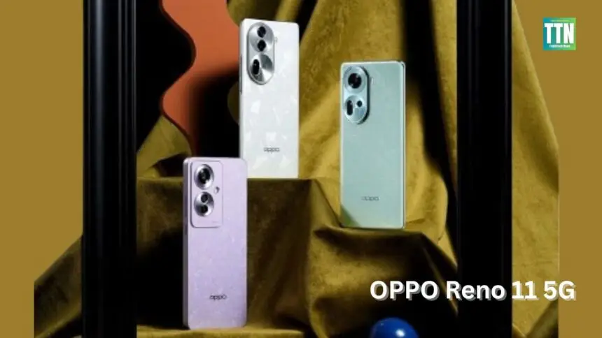 OPPO Reno 11 5G: Unveiling the Portrait Expert with Long-Lasting Power