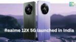 Realme 12X 5G launched in India, 50MP कैमरा और 5000mAh बैटरी, पहली सेल में इतना डिस्काउंट