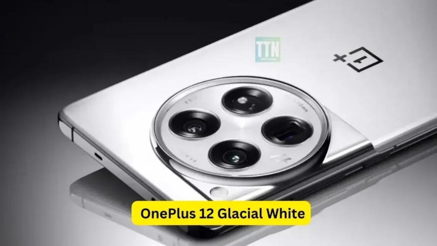 OnePlus 12 Gets a Chic Icy Makeover: Glacial White Version Coming to India on June 6th