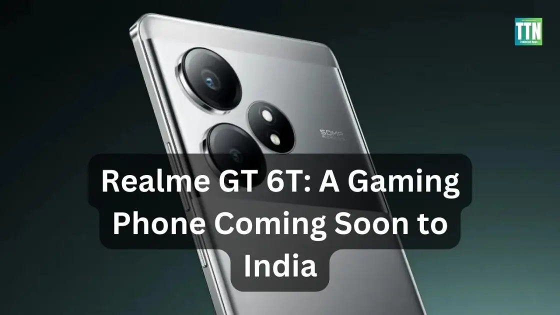 Realme GT 6T