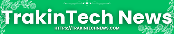 TrakinTech News