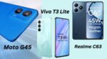 Realme C63 Moto G45 Vivo T3 Lite